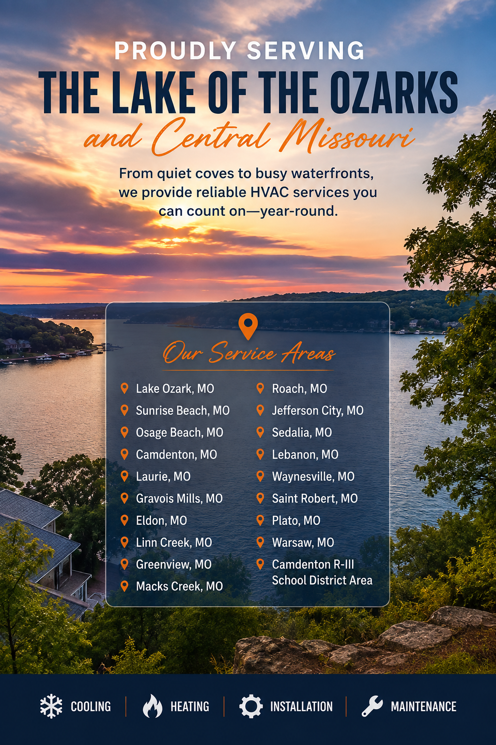 Service Areas Total Home Services Heating & Cooling service areas across Lake of the Ozarks and Central Missouri, including Lake Ozark, Osage Beach, Camdenton, Sunrise Beach, Laurie, Gravois Mills, Eldon, Linn Creek, Greenview, Macks Creek, Roach, Jefferson City, Sedalia, Lebanon, Waynesville, Saint Robert, Plato, Warsaw, and surrounding areas.
